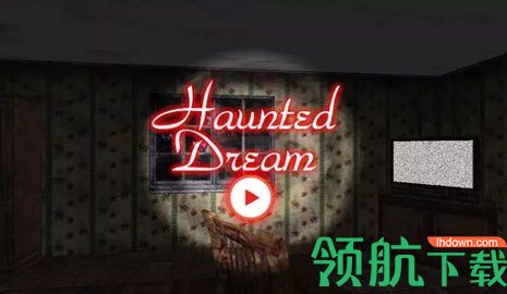 Haunted dream闹鬼的梦境手机版1
